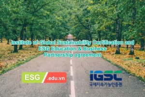 Thông cáo báo chí: ESG Education & Business hợp tác cùng Viện Chứng nhận Bền vững Toàn cầu để thúc đẩy sự phát triển bền vững và dịch vụ chứng nhận